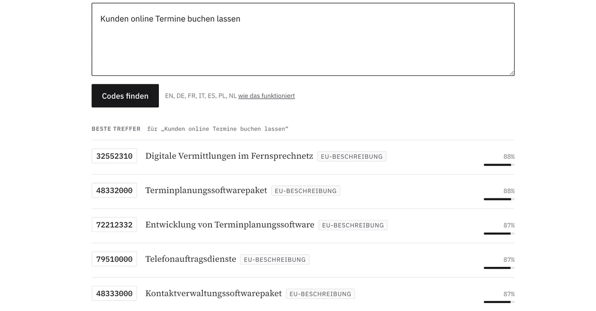 Semantische Suche von TenderCodes: die natürlichsprachige Anfrage 'Kunden online Termine buchen lassen' liefert nach Bedeutung sortierte EU-CPV-Codes wie Terminplanungssoftwarepaket (88 %) — nach Bedeutung, nicht nach Stichwort
